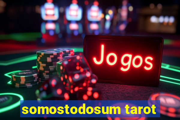 somostodosum tarot